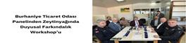 BURHANİYE TİCARET ODASI PANELİNDEN ZEYTİNYAĞINDA DUYUSAL FARKINDALIK WORKSHOP’U